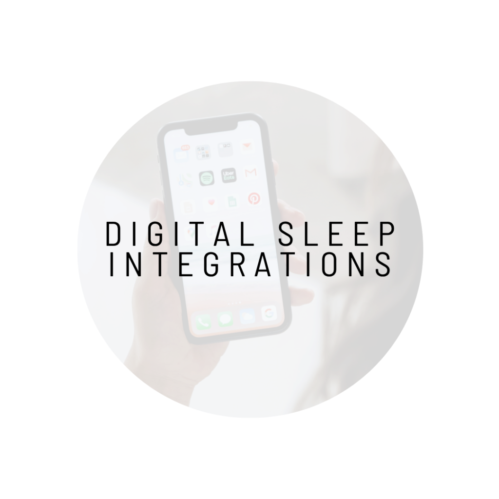Digital Sleep Integrations - Sleep By Design